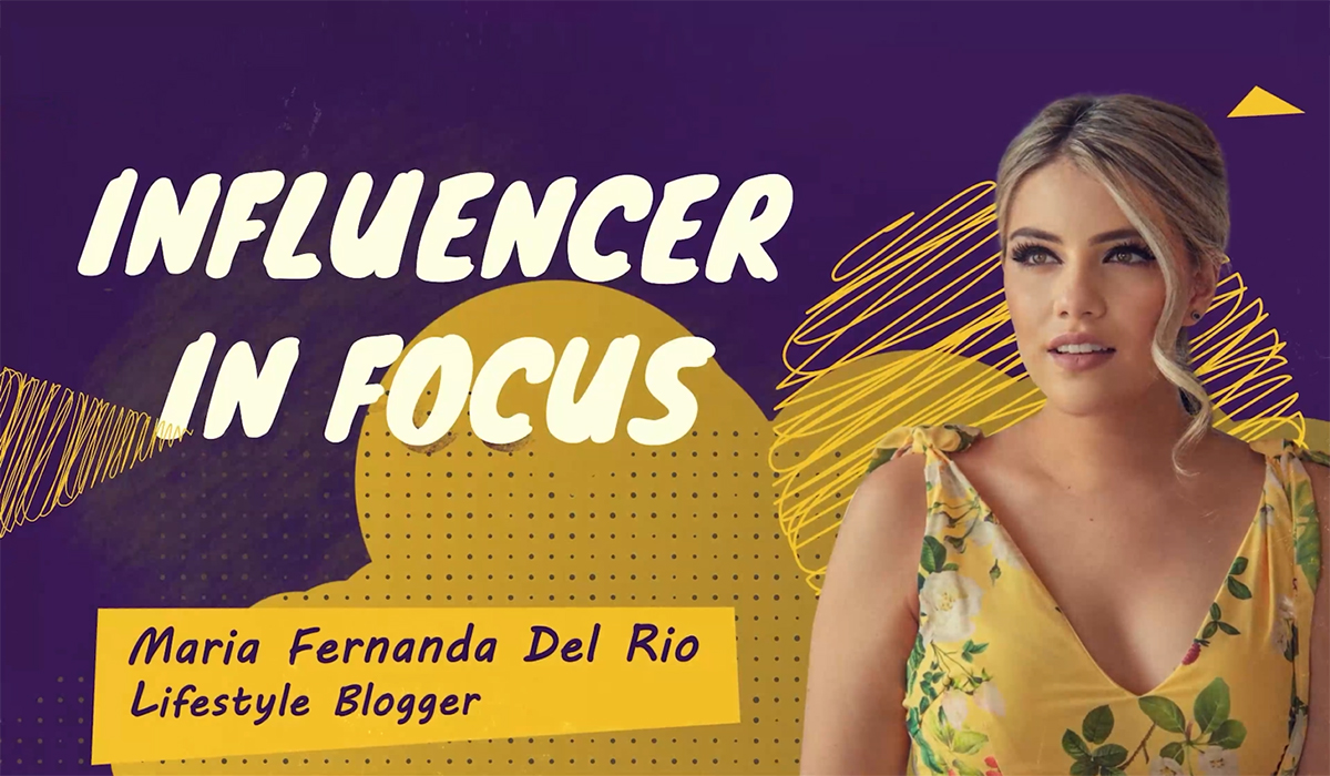 Influencer in Focus | Maria Fernanda Del Rio